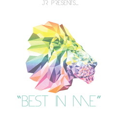 J.R. - Best In Me