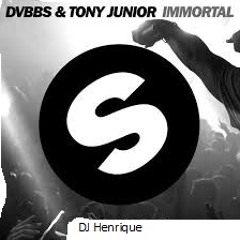 DJ Henrique - DVBBS & Tomy Junior - Imortal TrapMix