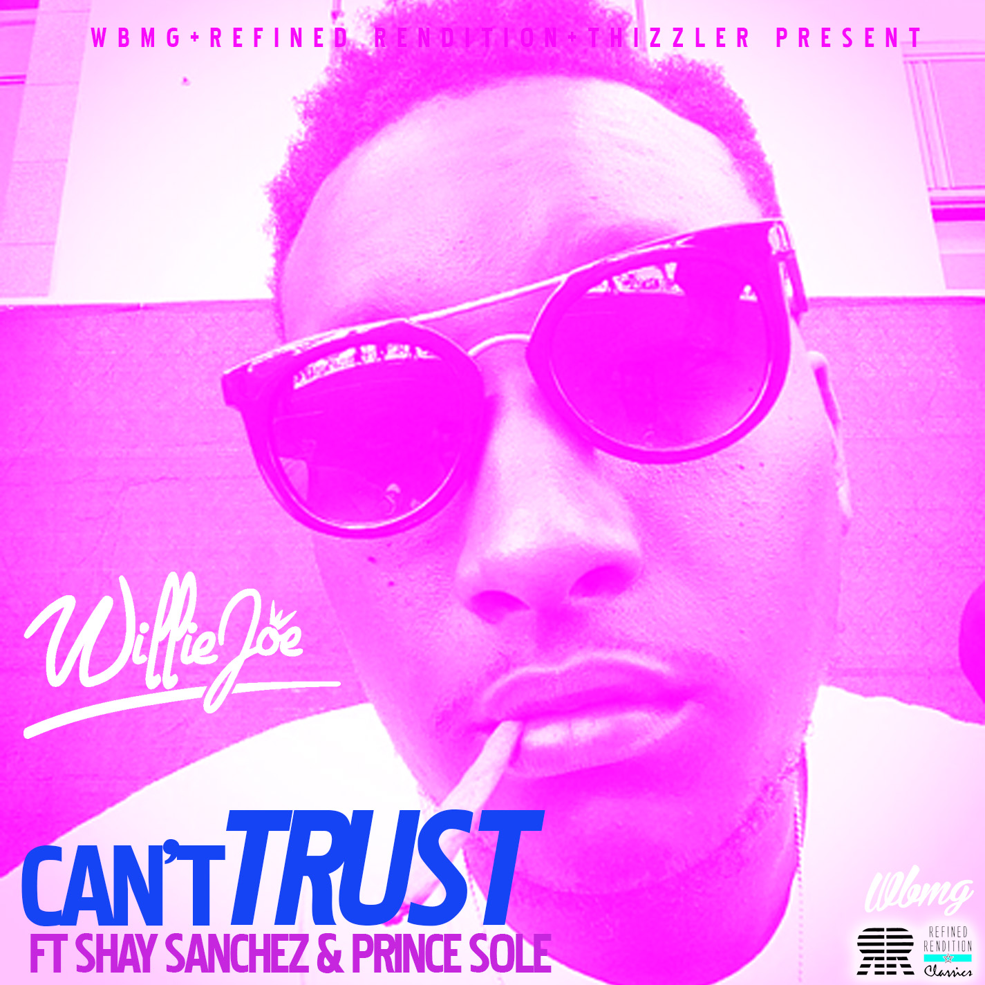 Willie Joe ft. Shay Sanchez & Prince Sole - Can't Trust [Thizzler.com Exclusive]