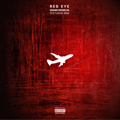 Red Eye - Ft. Olu