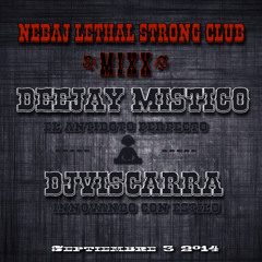 Nebaj Lethal Strong Club Mixxx