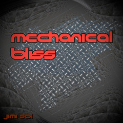 Mechanical Bliss