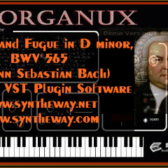Toccata and Fugue in D minor BWV 565 (J. S. Bach) Organux VST VST3 Audio Unit Plugins. EXS24 KONTAKT