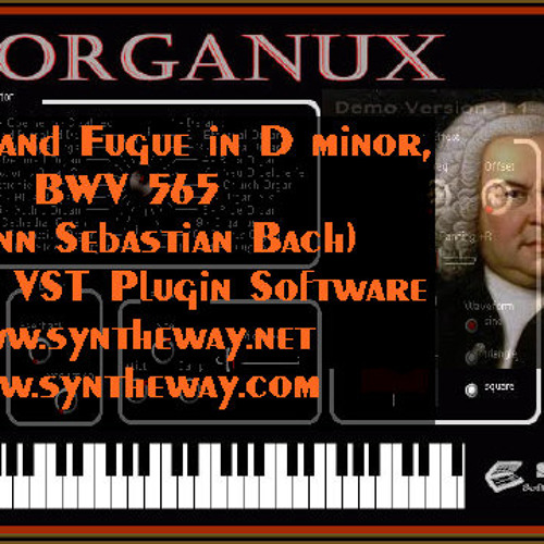 Stream Toccata and Fugue in D minor BWV 565 (J. S. Bach) Organux VST VST3  Audio Unit Plugins. EXS24 KONTAKT by syntheway | Listen online for free on  SoundCloud