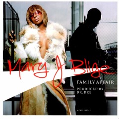 Family Affair (Lachy Brownlee Remix)- Mary J. Blige