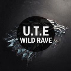 U.T.E- Wild Rave (Original Mix)