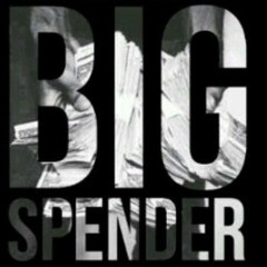 Big Spender - Yours Truly *Free Download*