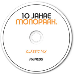 10 Jahre Monopark Classic Mix by MGness