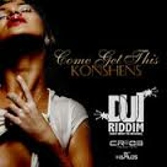 Konshens - Come Get This (Raw) - DUI Riddim - February 2014