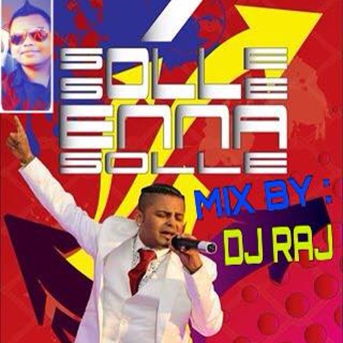 D Jay Raj - Solle Solle Enna Solle (BassKuthuMIx)