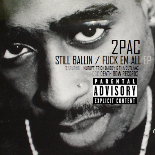 2Pac - Still Ballin (feat. OUTLAWZ) (Johnny J Version 1)
