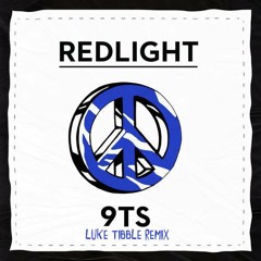 Redlight - 9TS (Luke Tibble & Leon Price remix)