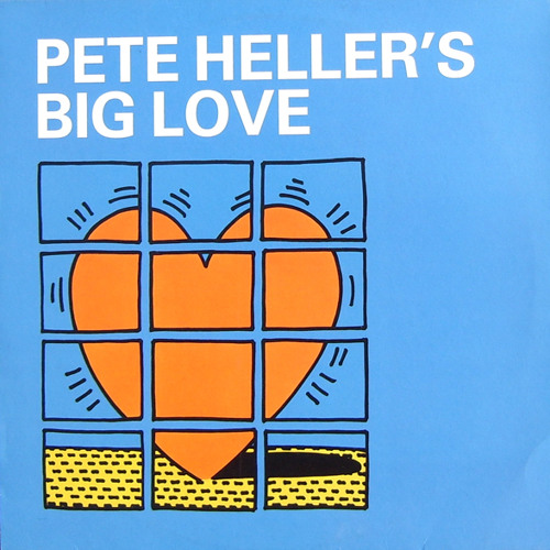 Big Love - Pete Heller (Original Remix)