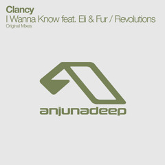 Clancy - I Wanna Know Feat. Eli & Fur