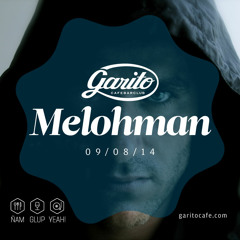 MELOHMAN & GRAN RESERVA @ GARITO CAFE 09.08.14