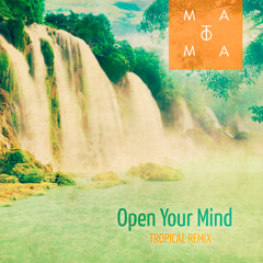 Naomie K - Open Your Mind (Matoma Tropical Remix)