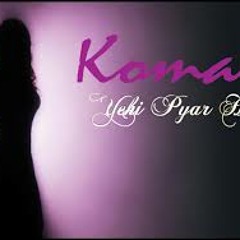 Yehi Pyaar Hai by Komal Rizvi