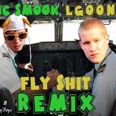 Fly Shit (Remix) ft. LGoony