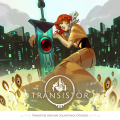 Transistor Original Soundtrack - Old Friends