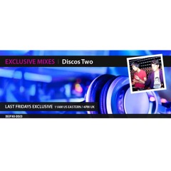 Discos Two - Exclusive Mix For Digitally Imported