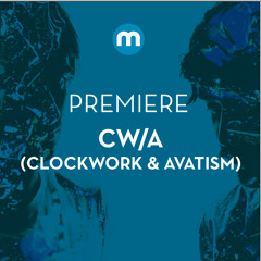 Premiere: CW/A (Clockwork & Avatism) 'Modern Conflict Theory'