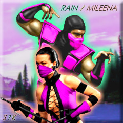 RAIN / MILEENA (MORTAL KOMBAT) RELEASED
