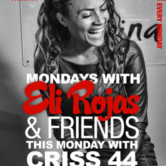 Mondays With Eli Rojas & Friends BMI 2014