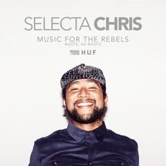 Selecta Chris - Music For The Rebels  (Roots & Culture Mix )