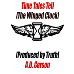 Time Tales Tell [Produced by Truth]