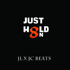 JL B. Hood - Just Hold On (Pro. by JC Beats)
