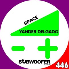 Yander Delgado (ALT2) - Shadows [Subwoofer Records]
