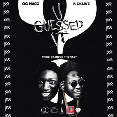 OG Maco - U Guessed It (feat. 2 Chainz)