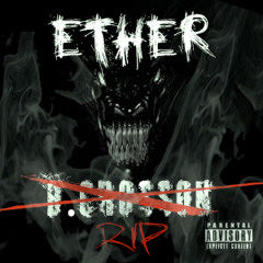 Ether(R.I.P B.Crosson)