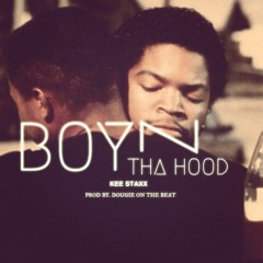 Kee Khalil x Boyz N Da Hood (Produced by DaRealDougie)