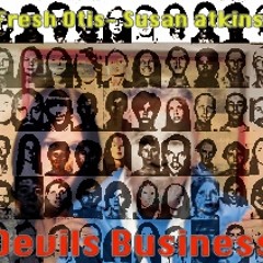 FreshOtis-susan atkins ( devil business)Spielstaub rec.