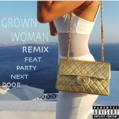 Grown Woman x PND remix