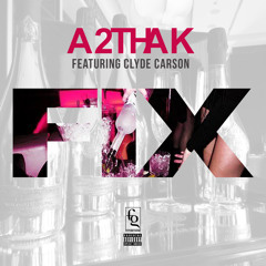 04 A2thaK Ft Clyde Carson Fix