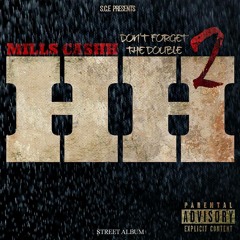 Mills Cashh - Wit it or nah (feat. Gstaxx, TyMoney)
