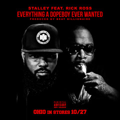 Stalley Feat. Rozay- Everything A Dope Boy Ever Wanted