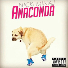 My Anaconda Dont