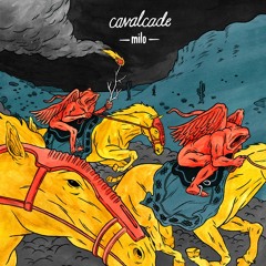 Milo - Cavalcade - Red Oleanders Ft. Busdriver