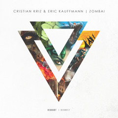 REDR017 | Cristian Kriz & Eric Kauffmann - Zombai | Release 09.29.14