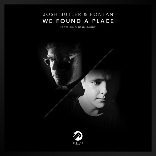 Josh Butler & Bontan - We Found A Place (Dub) [Release date: 29/09/14 -MTA Records]