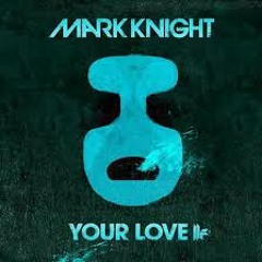 Mark Knight - Your Love (Day'n'Veed Edit) FREE DOWNLOAD