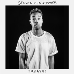 Steven Christopher - Breathe (Official Audio)
