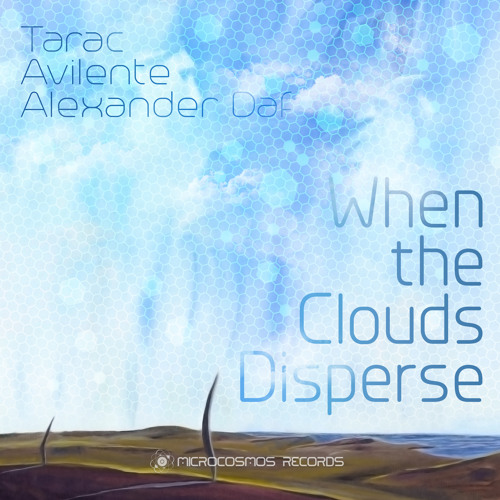 Tarac & Avilente - When The Clouds Disperse