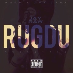 Run Up Get Done Up(RUGDU) Freestyle