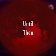 CJay Until Then ft Yung Tizo