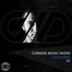 Comade Music Radio Show 01 with Alex Mine