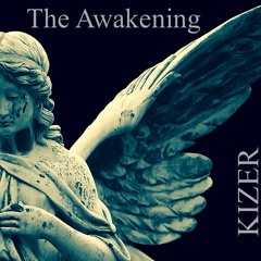 KiZER - The Awakening (Original Mix)